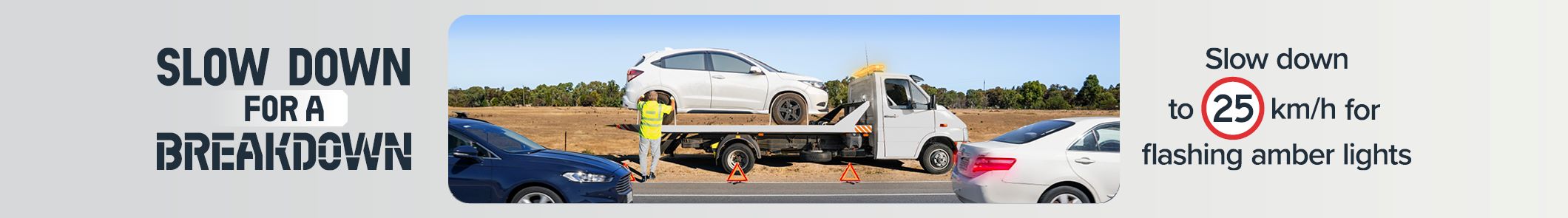 Slow down to 25 km/h for flashing amber lights. New road law from 19 May 2025.