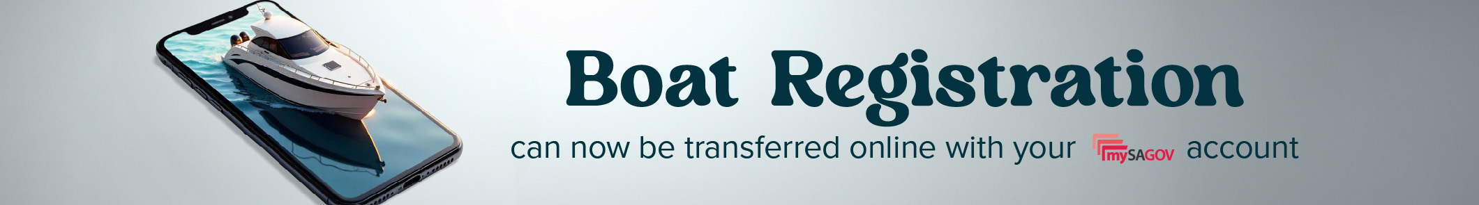 Boat registration can now be transferred online with your mySAGOV account